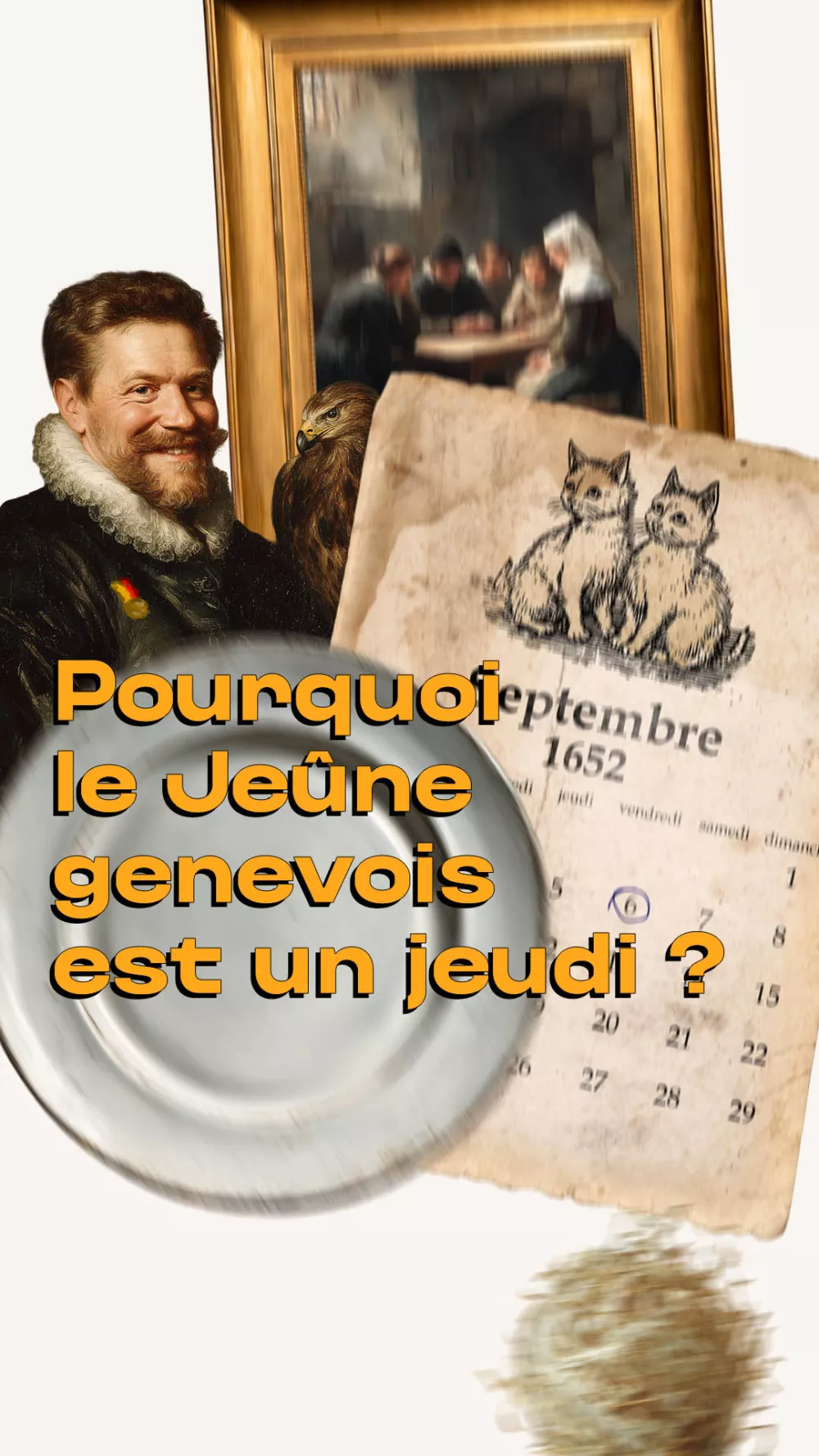 Pourquoi le Jeûne genevois est jeudi?
