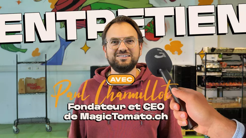 Entretien avec Paul Charmillot - MagicTomato.ch